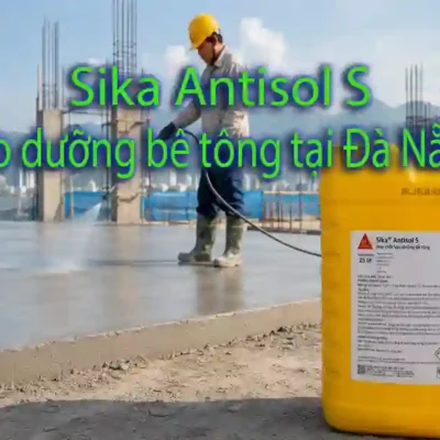 Sika Antisol S bảo dưỡng bề mặt bê tông tại công trình Đà Nẵng